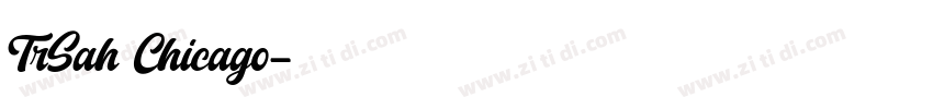 TrSah Chicago字体转换